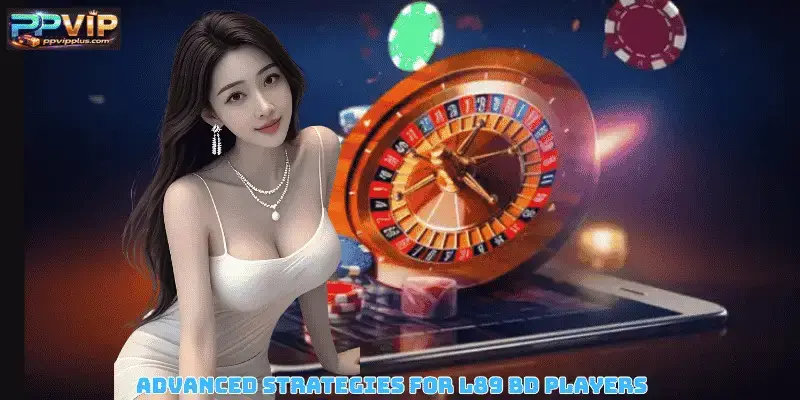 Advanced Strategies for l89 bd Players